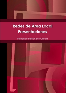 RAL_PR_A4_2009 Redes de Área Local Anexos a la Programación